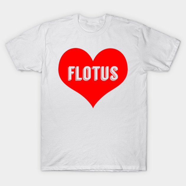 Flotus Love - First Lady Of The United States T-Shirt-TOZ